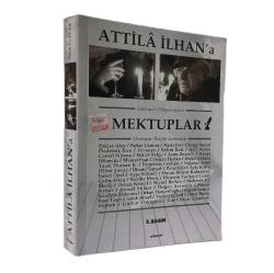 ATİLLA İLHAN'A MEKTUPLAR