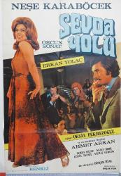 ESKİ DÖNEM SEVDA YOLU-NEŞE KARABÖCEK-ERKAN YOLAÇ-ORÇUN SONAT ORİJİNAL SİNEMA AFİŞİ ÇOK NADİRDİR