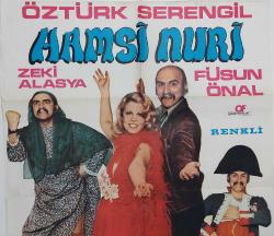 ESKİ DÖNEM HAMSİ NURİ-ÖZTÜRK SERENGİL-ZEKİ ALASYA-FÜSUN ÖNAL ORİJİNAL SİNEMA AFİŞİ ÇOK NADİRDİR