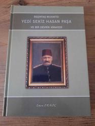BEŞİKTAŞ MUHAFIZI YEDİ SEKİZ HASAN PAŞA VE BİR DEVRİN HİKAYESİ