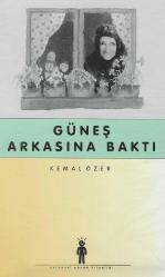 Güneş arkasına baktı