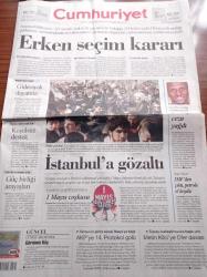 Cumhuriyet Gazetesi - 2 Mayıs 2007 - Abdullah Gül Laikliği Halk Seçmedi -  Anayasa Mahkemesi 367 Zorunlu Dedi Ve İlk Turu İptal Etti - Erken Seçim Kararı - İşçiler 30 Yıl Sonra Taksim'de - İstanbul'a Gözaltı - Çatı'da Anlaşma Yok -  Hugo Chavez IMF'den Çıktı Petrole El Koydu - Kadıköy'de Büyük Buluşma 1 Mayıs Coşkusu