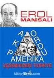 PKK ORDU AMERİKA ÜÇGENİNDE TÜRKİYE