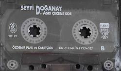 Seyfi Doğanay Aşkı Çekene Sor Kaseti, Dön Garibim, Kim Vurduya Gitti Ömrüm, Gözün Sevem