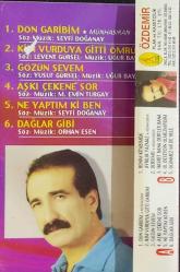 Seyfi Doğanay Aşkı Çekene Sor Kaseti, Dön Garibim, Kim Vurduya Gitti Ömrüm, Gözün Sevem