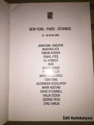 GALERİ BARAZ 1975 - New York - Paris - İstanbul - Uluslararası Çağdaş Sanat Buluşması - International Contemporary Art Exposition - 23,28 Eylül 2003 - Lütfi Kırdar Kongre ve Sergi Sarayı (Jonathan Adolphe , Mustafa Ata , Tomur Atagök , İsmail Ateş , Ali Atmaca , Bubi , Adnan Çoker , Peter Halley , Maria Kılıçoğlu , Tony King , Alexander Kosolapov , Mark Kostabi , David O'Connell , Haluk Özden , George Peck , Utku Varlık)