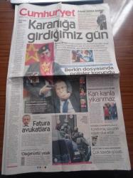 Cumhuriyet Gazetesi - 1 Nisan 2014 - Gezi Davası Savcısı Mehmet Selim Kiraz Öldürüldü - Dhkpc'li İki Kişi Çağlayan Adliyesinde Savcı Mehmet Selim Kiraz'ı Rehin Aldı - Şafak Yayla - Bahtiyar Doğruyol - Recep Tayyip Erdoğan Teröristler Adliyeye Cüppe İle Gelmişler - Savcı Mehmet Selim Kiraz Berkin Elvan Dosyasına Bakıyordu - Berkin Elvan'ın Babasının Çabaları Yetmedi - Saat Sonra Baskın - Barolar Birliği Başkanı Metin Feyzioğlu
