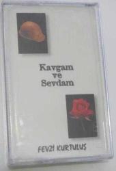 FEVZİ KURTULUŞ KAVGAM VE SEVDAM Sıfır Kaset.9