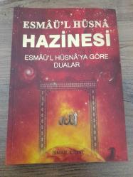 ESMÂÜ'L  HÜSNÂ HAZİNESİ  /  ESMÂÜ'L HÜSNÂ'YA GÖRE DUALAR