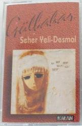 GÜLBAHAR SEHER YELİ DESMAL Kaset .42