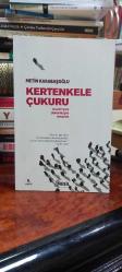 KERTENKELE ÇUKURU - Milliyetçilik,Dünyevileşme,Kemalizm