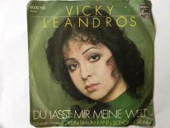Vicky Leandros – Du Lässt Mir Meine Welt (Quando Ti Lascio) / Kein Traum Kann Schöner Sein - Yabancı 45'lik Plak
