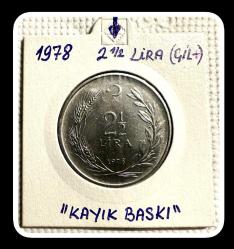 1978 - 2,5 LİRA (T.C DÜZ) “KAYIK/TABUT BASKI” ERÖRLÜ (TCMER78) ÇİL
