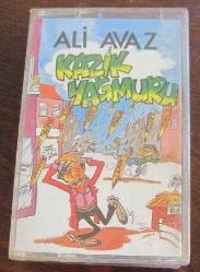 ALİ AVAZ KAZIK YAĞMURU Kaset .84