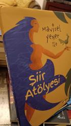 MAVİSEL YENER İLE ŞİİR ATÖLYESİ