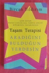 Yaşam Terapisi: Aradığını Bulduğun Yerdesin