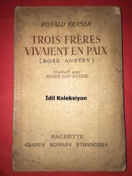 Trois Freres Vivaient En Paix - Ronald Fraser - Librairie Hachette - Fransızca Kitap (Üç Kardeş Huzur İçinde Yaşıyordu)