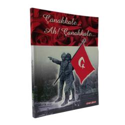 ÇANAKKALE AH ÇANAKKALE