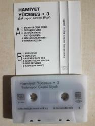 HAMİYET YÜCESES 3 BAKMIYOR ÇEŞMİ SİYAHIM KEMİK BASKI