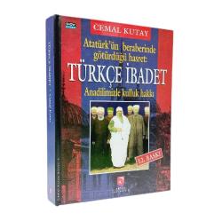 Atatürk'ün Beraberinde Götürdüğü Hasret: Türkçe İbadet; Ana Dilimizle Kulluk Hakkı  ; Türkçe İbadet- 2