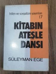 KİTABIN ATEŞLE DANSI-SÜLEYMAN EGE