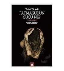 Fatmagül'ün Suçu Ne?