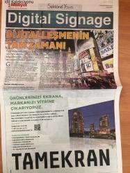 Milliyet Sektörel Yayın Gazetesi , 13 Şubat 2017 , Dijitalleşmenin Tam Zamanı , İletişim Etkinliği Artıyor , Digital Signage'de Uçtan Uca Hizmet , Dijital Sokaklar Akıllı Şehirler , Geleceğin Reklam Araçları Ekranlar , Kullanım Ve Cirosal Açıdan Digital Signage Sistemler