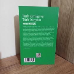 TÜRK KİMLİĞİ VE TÜRK DÜNYASI Nevzat Kösoğlu