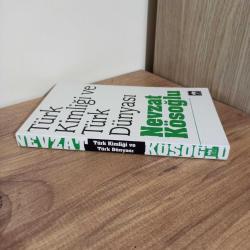 TÜRK KİMLİĞİ VE TÜRK DÜNYASI Nevzat Kösoğlu