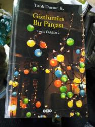 GÖNLÜMÜN BİR PARÇASI Toplu Öyküler 2 - Birinci Baskı -