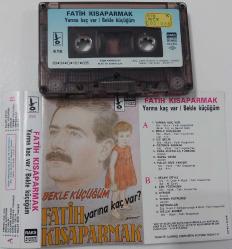 FATİH KISAPARMAK'IN KASETİ BEKLE KÜÇÜĞÜM YARINA KAÇ VAR İSİMLİ NOSTALJİ ORİJİNAL FOTOĞRAFLARI İLE MUHTEŞEM NADİRDİR