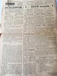 Ferman Kültürel İktısadi Siyasi Hür  Gazete   - 6 Kasım 1972 Bumudur  Basın Hürriyeti -Köylü  vatandaş , ısınmak için bahçesindeki Meyve  ağaçlarını  keserek  ısınıyor  -Atatürk ' ün  34. ncü  Ölüm  Yılı  Anma  Programı  -Düzce haber 5 Yaşında - Yılmaz  Peker  ve İhtıyar Kemancı  -Fikir Köşesi - Şiir Köşesi -Düzcespor : 2 -Eyüp Gençlik : 0
