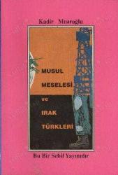 Musul Meselesi ve Irak Türkleri