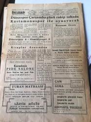 Ferman Kültürel İktısadi Siyasi Hür  Gazete  22 Eylül 1975  Düzce yerel,taşra basını-Fiskobirlik Alım Merkezlerine mi Satılıyor -Yerlere ve duvarlara yazı  yazanlar hapsedilecekler  Anadolu Basını Bursa Bölge toplantısında konuşan Basın-Yayın  genel müdür vekili  Doğan  Kasaroğlu   1934 'ün düdüğüyle 1975 te  hırsız kovalıyorsunuz  dedi-  Düzce Askerlık Şubesıne bir ( bay) memur alınacak  -Köylerdeki Eğitim Sorunu   -Sanat ve Edebiyat - Düzcespor Çarşamba günü rakip  sahada Kastamonu spor ile oynayacak