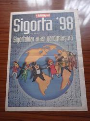 Milliyet Sigorta 98 Gazetesi - 4 Mayıs 1998 - Sigortacı Kimdir - Özel Emeklilikte Özel Sigortacılık Dönemi - Sanko Sigorta - Akdeniz Sigorta - Hasar Anında Ne Yapmalı - Teoman Kerman - Arsal Tüzüner - Sigortacı Gazetesi İmtiyaz Sahibi Metin Öztürk