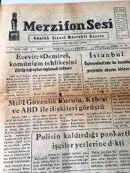 Merzifon Sesi- Günlük Siyasi Müstakil Gazetesi - AMASYA -MERZİFON  Taşra TEŞKİLATI -22 Ekim 1975 - Ecevit : Demirel Komünizm Tehlikesini  Şişirip  Sağ  Oyları Toplamak İstiyor  - İstanbul Üniversitesi  ' inde Ön  Kayıtlar  P,erşembe Akşamı Bitiyor - Milli Güvenlik Kurulu , Kıbrıs ve ABD  İle ilişkileri  Görüştü -  Polis Kaldırdığı  İşçileri   Yerlerine Dikti - MSP: Biz ,Koalısyon Gelişme Hızımızı  Kesilsin Diye  Girmedik - Minyeli Abdullah    Hayat  Romanı  - Yağışlı Havalarda Gezmek  Fayda  Sağlar mı? Vatandaş , Türk  Hava Kuvvetleri  Güçlenme Vakfına  Yardımlarınızı Esirgemeyin-   Saruhanlı '  da 70 Bin kişiyel  Doktor var -  Gaziantep Havaalanı 29 Ekİim de Açılacak - Hazırlıklar Biterse Ege Tütün Pİyasası  Erken  Açılacak -Şiir Köşesi -Kamacı : Farklı Puan , yada nakavtla yenilirsem  boksu bırakacam - Milli Takım  Bugün Sarıyer  ile Hazırlık maçı yapacak