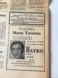 Yeşil Belde  -Yeşilköy ve Yeşilyurt  Postası gazetesi- İstanbul yerel, taşra basını-22 Ağustos  1970 - Yeşilyurt ' ta  kanlı cinayet  -Ölümden şans eseri kurtuldu - Bir ihtimalin neticesi - Sanata açılan perde  Şiir  - Müzik - ülkü AKER  -Olaylar ve  Sanatçılar - Sevgiden Fısıltılar - Turist şehri İstanbul Hani Parkların ? - Gençlik ve Spor   - Gençlik  3  -0 Mağlup -  Yeşilköy Martı Taverna   Mevcut  Programa İlaven  Plakları Satiş Rekoru  Kıran  Milyonların Sevgilisi 1970 Tavernalar Kralı   HAYKO -