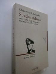 Sıradan Adamlar - 101. Yedek Polis Taburu ve Polonya'da Nihai Çözüm