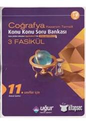 COĞRAFYA KONU KONU KAZANIM TEMELLİ KONU KONU SORU BANKASI 11.SINIFLAR İÇİN - 3 FASİKÜL