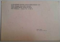 1974 ULUSLARARASI ATATÜRK ÇOCUK RESİM SERGİSİ ANDEA MOPAGA GREVE ÇOCUKLAR KARTPOSTALI,ARKASINA YAZILMAMIŞ,RENKLİ, 12 X 16 CM EBADINDA
