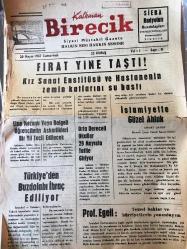 ŞANLI URFA -Kalkınan BİRECİK -  HAFTALIK SİYASİ MÜSTAKİL GAZETE  HALKIN SESİ HAKKIN  SESİDİR - YEREL TAŞRA BASINI  -20 Mayıs 1967 -YIL :1 SAYI :11-FIRAT YİNE TAŞTI  KIZ SANAT ENSTİTÜSÜ VE HASTANENİN ZEMİN KATLARINI SU BASTI -Lise mezunu  veya belgeli öğrencilerin askerlikleri bir yıl tecil edilecek-Türkiye'den  buzdolabı ihraç ediliyor - Orta dereceli  okullar 29 Mayıs 'ta  tatile giriyor -İslamiyette  Güzel Ahlak - AHMET ŞAHİN -PROF. EGELİ -İstiklal  Savaşı -SEFER KAYA- PTT  Genel Müdürlüğünden  İnşaat İLANI - Güzele M. KAMİL  Kankılıç-