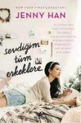Not: Seni Hala Seviyorum-Şimdi ve Sonsuza Dek, Lara Jean-Sevdiğim Tüm Erkeklere / 3 Kitap TAKIM -Şömizli-Ciltli