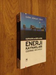 Kafkasya ve Orta Asya Enerji Kaynakları Üzerinde Mücadele