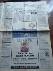 Cumhuriyet Gazetesi - 18 Temmuz 2003 - Ulkerspor - Fransa Bisiklet Turu - Tenisin Ve Dekoltenin Kraliçesi Serena Williams - Bu Kez De Alman Askerleri Kosova Barış Gücü'nde Görevli Yüzbaşı Orkun Özeller'i  Gözaltına Almak İstedi - SEKA Balıkesir'in Satışı Yeniden Sorgulanıyor - Apartmanın Altında İlk Mescit Açıldı - Recep Tayyip Erdoğan'a Sert Yanıt - Uzan Ailesine Yurtdışı Yasağı - Kürt Grupların Yeni Senaryosu