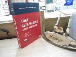 TÜRK CEZA HUKUKU GENEL HÜKÜMLER - 6. BASKI