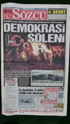 Sözcü Gazete 15 Temmuz 2019 Demokasi Şöleni,Kemal Kılıçdaroğlu,Canan Kaftancıoğlu,Devlet Bahçeli,Ersun Yanal,Luiz Gustavo,Damien Comolli,Eliaquim Mangala,Miha Zajc,Jailson,Eljif Elmas,Mustafa Kemal Atatürk,Vodafone Reklam
