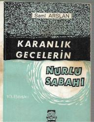Karanlık Gecelerin Nurlu Sabahı