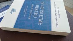 TİCARİ İŞLETME HUKUKU GENEL ESASLAR GÖZDEN GEÇİRİLMİŞ VE GÜNCELLENMİŞ  9.BASKI