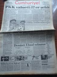 Cumhuriyet Gazetesi - 26 Ekim 1991 - PKK Vahşeti 17 Er Şehit - Genelkurmay Başkanı Doğan Güreş İmha Edeceğiz - Asil Nadir'in Türkiye Ayağı Ne Olacak - HEP SHP ile İttifaka Devam - Tarık Akan -Lider Ve Takipçisin Zor Günü - Ünal Karaman Avrupa Bizden Korksun - Aykut Kocaman Önemli Olan Fenerbahçe - Turabi Süper Basketçi - Vehbi Koç Ve Spor