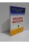 Evlilikte Mutluluk Sanatı; Ailede Karı-Koca Geçimsizliği ve Çözüm Önerileri